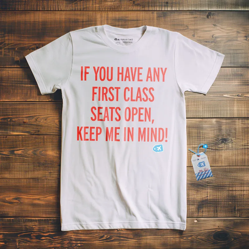 First Class Keep Me In Mind - T-Shirt